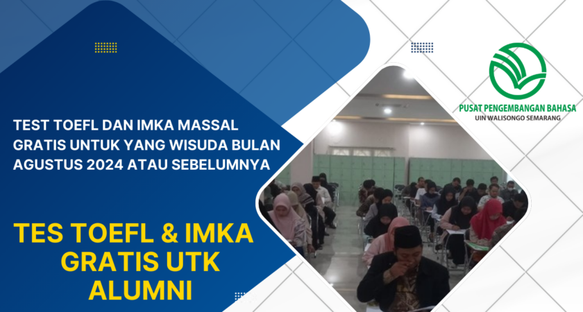 Tes TOEFL dan IMKA Massal Gratis untuk Alumni UIN Walisongo Semarang