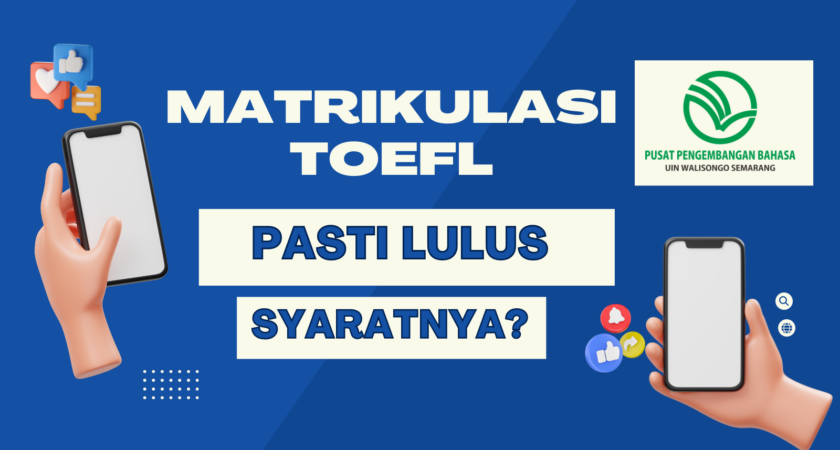 PPB UIN Walisongo Jamin Kelulusan TOEFL Mahasiswa Pascasarjana dengan Syarat Ini