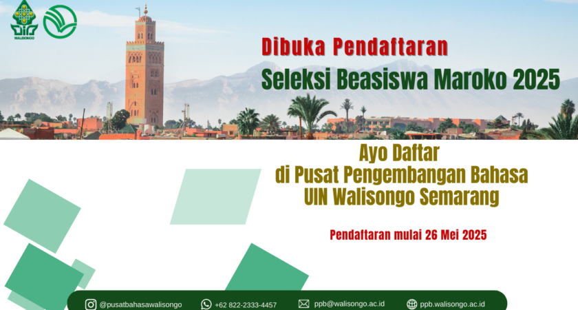 Seleksi Beasiswa Maroko 2025 dibuka, Pendaftaran Dimulai 26 Mei di PPB UIN Walisongo Semarang